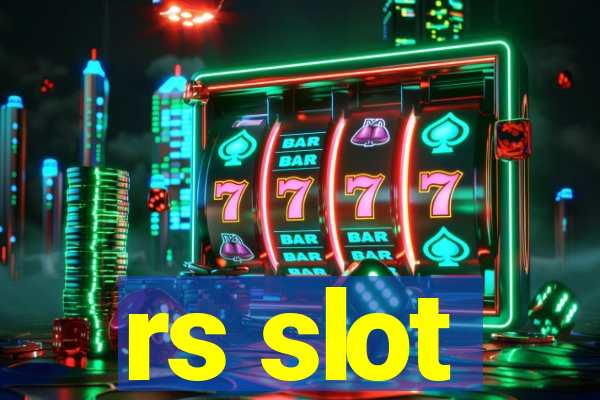 rs slot