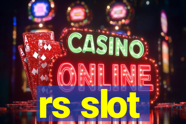 rs slot