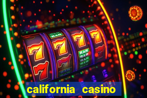 california casino and hotel