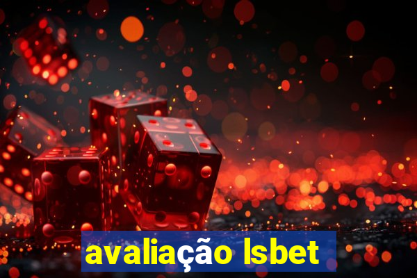 avaliação lsbet