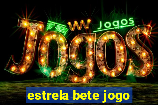 estrela bete jogo