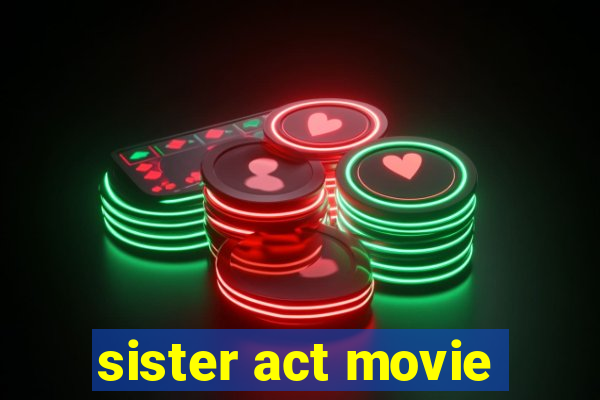 sister act movie