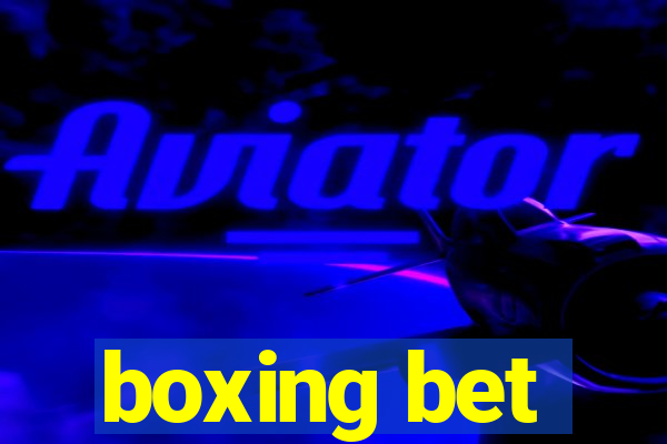 boxing bet