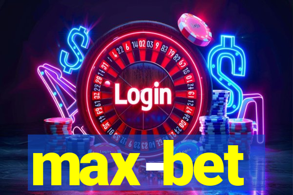 max-bet