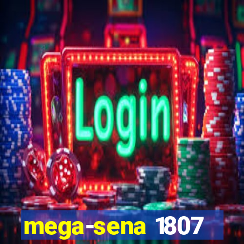 mega-sena 1807