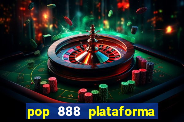 pop 888 plataforma de jogos