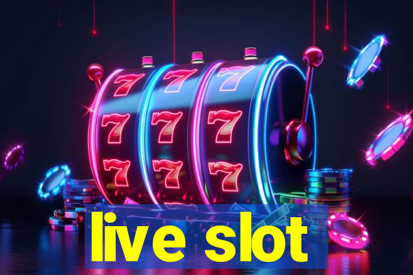 live slot