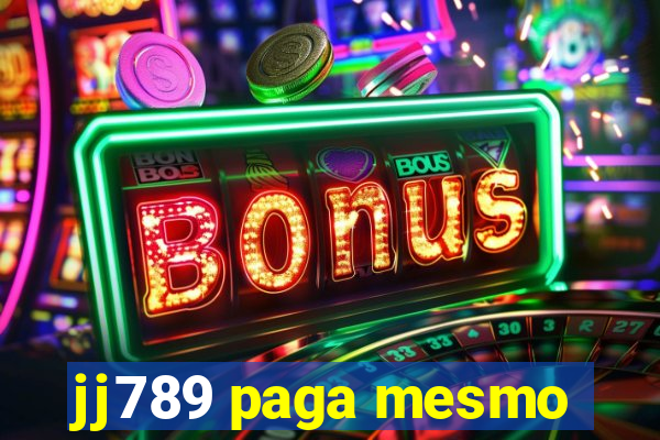 jj789 paga mesmo