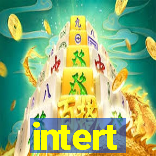 intert