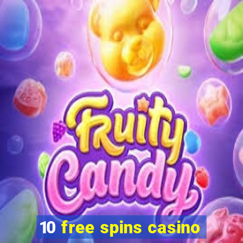 10 free spins casino