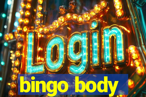 bingo body