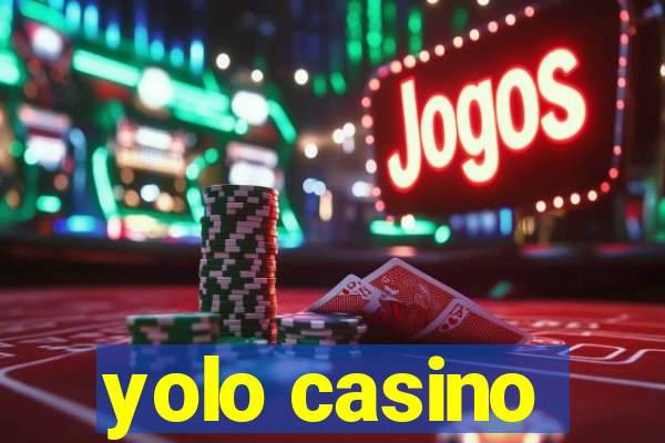 yolo casino