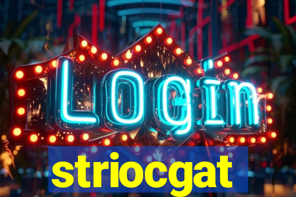 striocgat