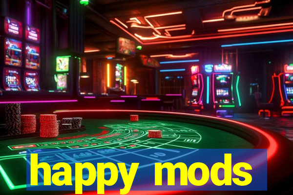 happy mods