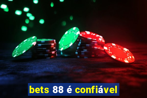 bets 88 é confiável