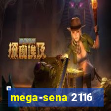 mega-sena 2116