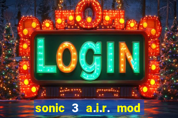 sonic 3 a.i.r. mod extra slot