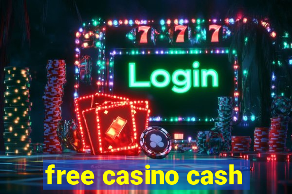 free casino cash