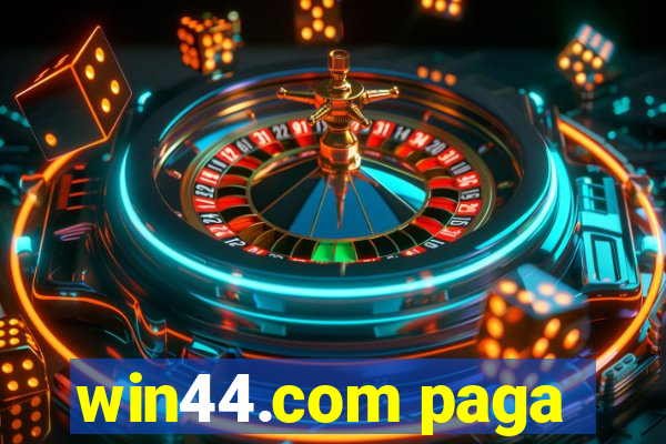 win44.com paga