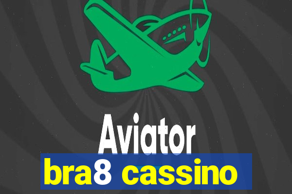 bra8 cassino