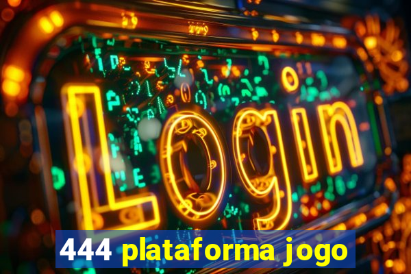 444 plataforma jogo