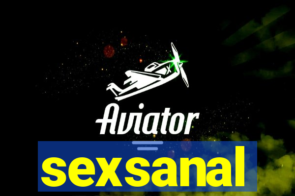 sexsanal