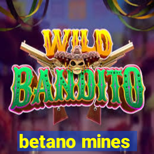 betano mines