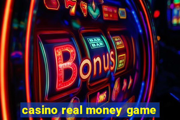 casino real money game