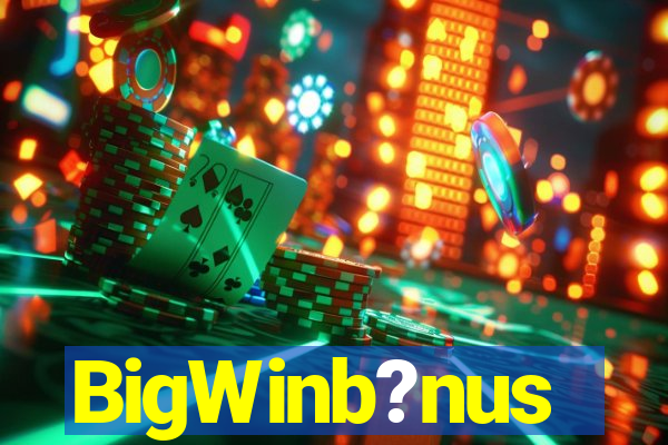 BigWinb?nus