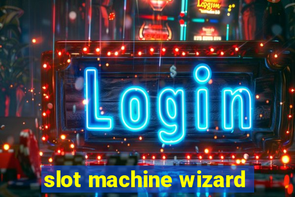 slot machine wizard