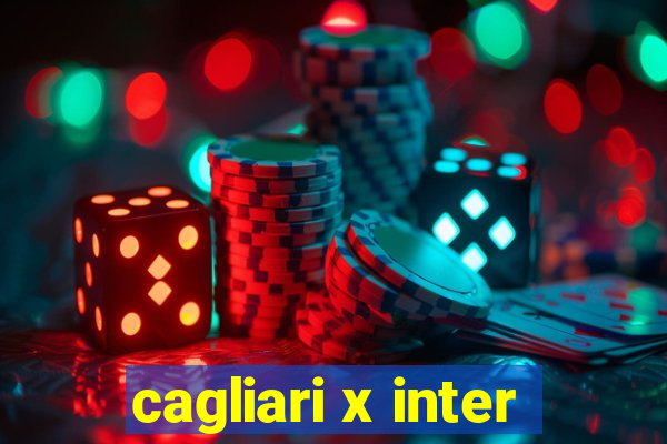 cagliari x inter