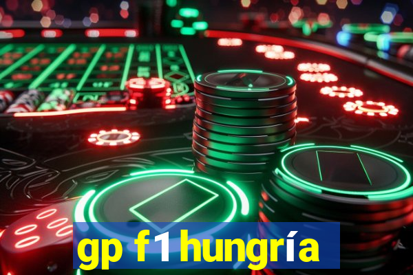 gp f1 hungría