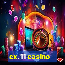 cx.11 casino