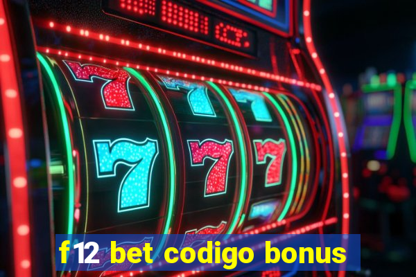 f12 bet codigo bonus