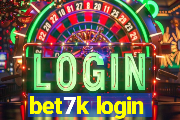 bet7k login