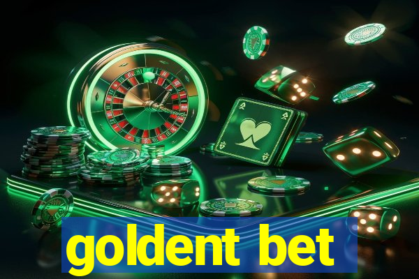 goldent bet