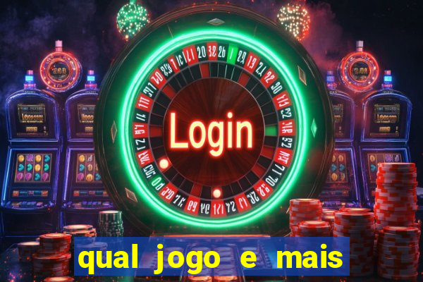 qual jogo e mais facil ganhar