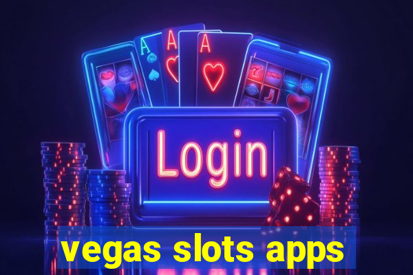 vegas slots apps