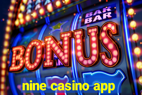 nine casino app