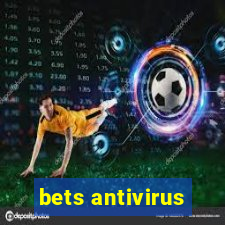 bets antivirus