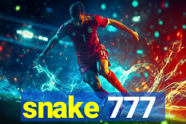 snake 777