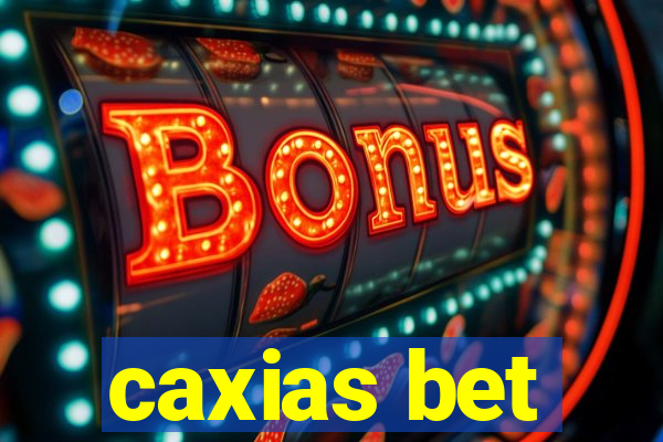 caxias bet