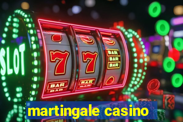 martingale casino