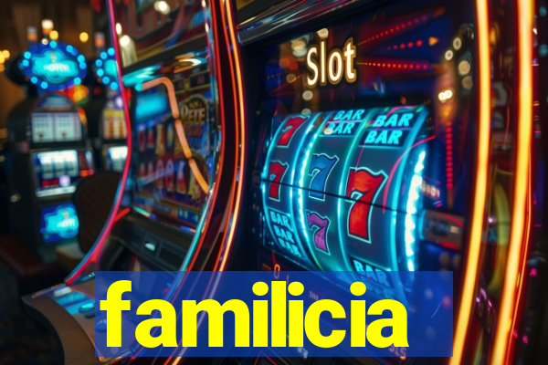 familicia