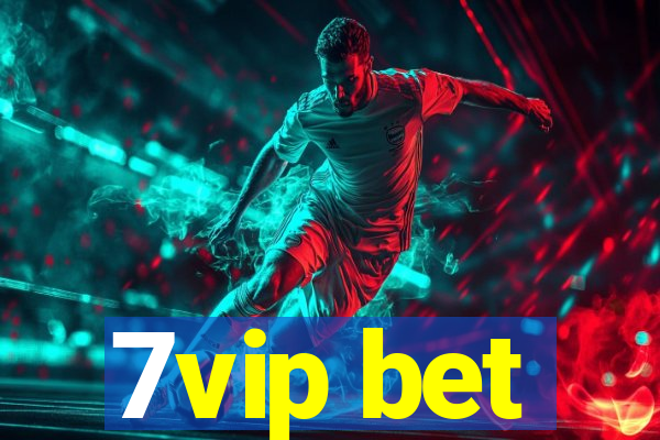 7vip bet