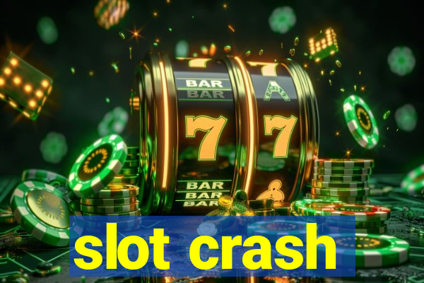 slot crash