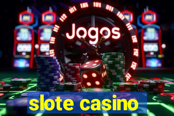 slote casino