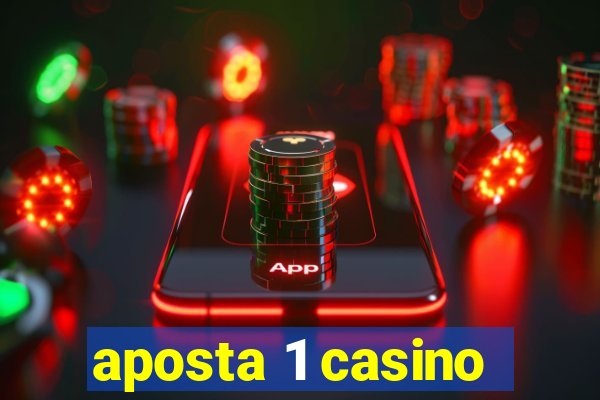 aposta 1 casino