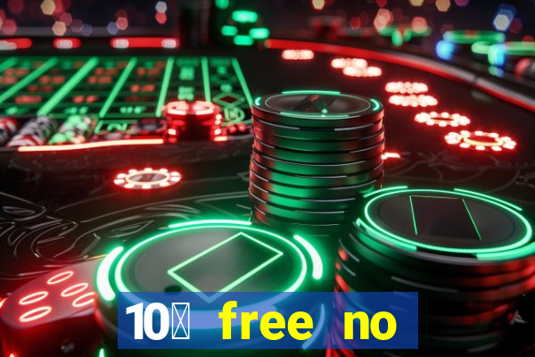 10￡ free no deposit casino