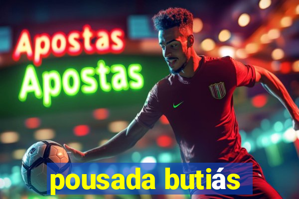 pousada butiás